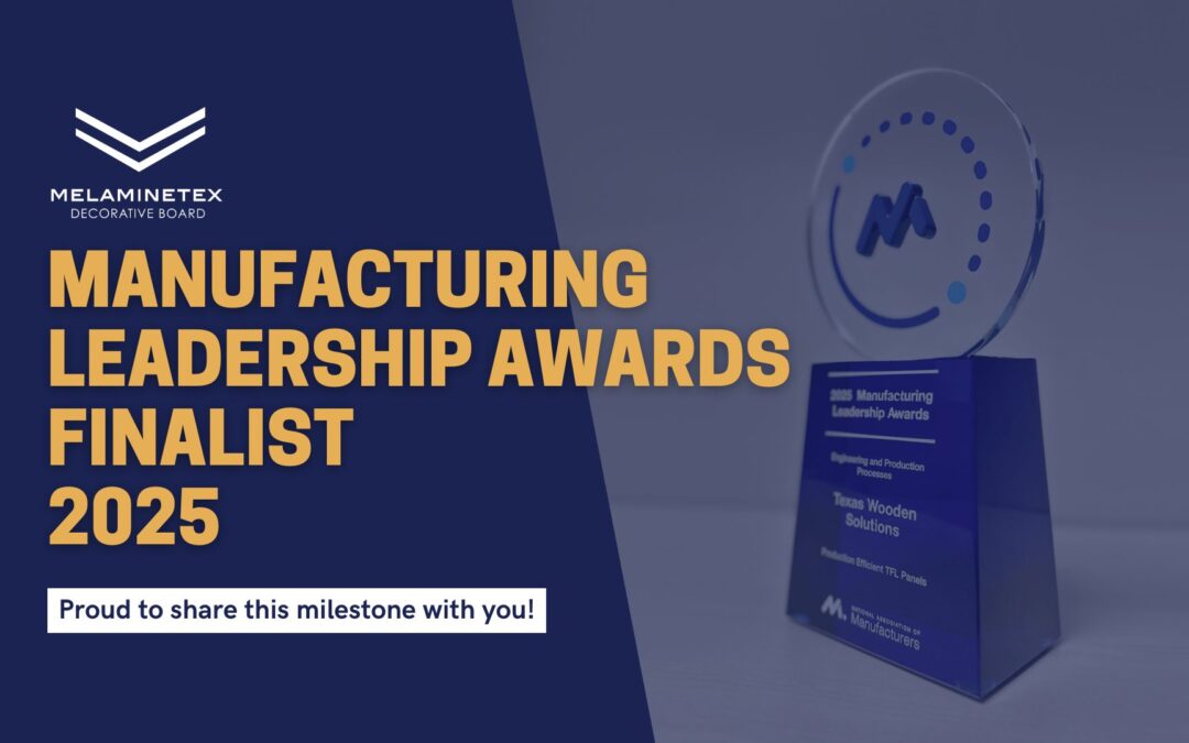 2025 Manufacturing Leadership Awards Finalist – Melaminetex